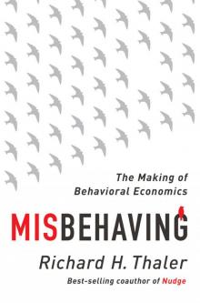 Misbehaving: The Making of Behavioral Economics Read online