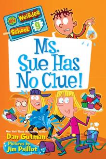 Ms. Sue Has No Clue! Read online