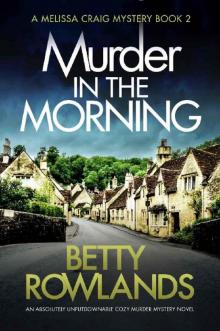 Murder in the Morning: An absolutely unputdownable cozy murder mystery novel (A Melissa Craig Mystery Book 2) Read online