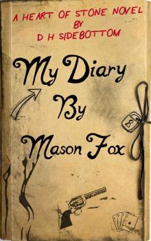 My Diary, by Mason Fox (Heart of Stone #8) Read online