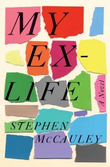 My Ex-Life: A Novel Read online