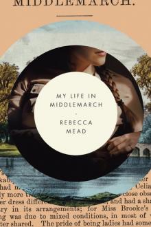 My Life in Middlemarch Read online