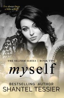 Myself (Selfish Series, #2) Read online