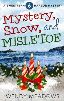 Mystery, Snow, and Mistletoe Read online