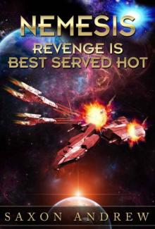 Nemesis 1: Revenge Is Best Served Hot Read online