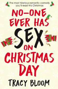 No-one Ever Has Sex on Christmas Day Read online