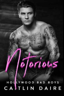Notorious (Hollywood Bad Boys) Read online