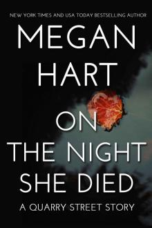 On the Night She Died: A Quarry Street Story Read online