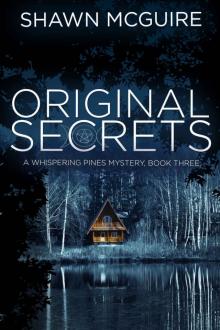 Original Secrets: A Whispering Pines Mystery, Book 3 Read online