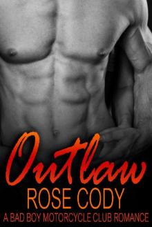 Outlaw | Bad Boy Motorcycle Club Alpha MC Romance Read online