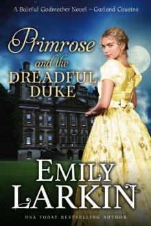 Primrose and the Dreadful Duke: Garland Cousins #1