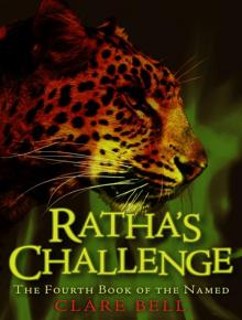 Ratha’s Challenge (The Fourth Book of The Named) Read online