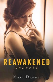 Reawakened Secrets Read online