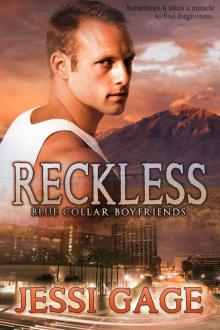 Reckless (Blue Collar Boyfriends Book 1) Read online