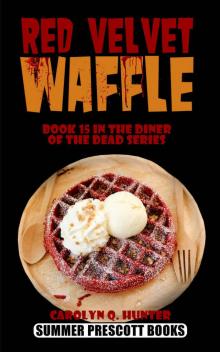 Red Velvet Waffle (The Diner of the Dead Series Book 15) Read online