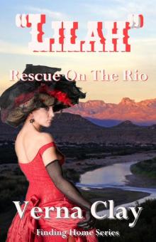 Rescue on the Rio: Lilah (Finding Home Series #2) Read online