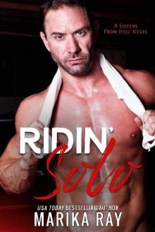 Ridin' Solo (Sisters From Hell Book 1) Read online