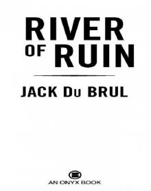 River of Ruin Read online