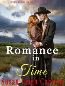 Romance in Time: An Oregon Trail Time Travel Romance Read online