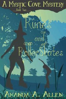 Runes and Roller Skates: A Mommy Cozy Paranormal Mystery (Mystic Cove Mysteries Book 2) Read online