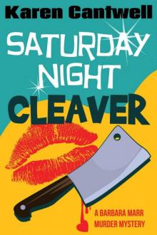 Saturday Night Cleaver (A Barbara Marr Murder Mystery #4) Read online