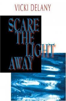 Scare the Light Away Read online
