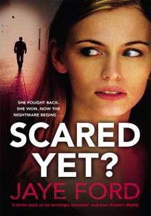 Scared Yet? Read online