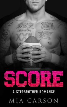SCORE (A Stepbrother Sports Romance) Read online