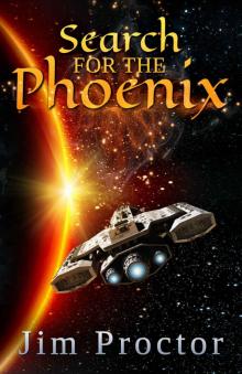 Search for the Phoenix: Phoenix Series Book 2 Read online