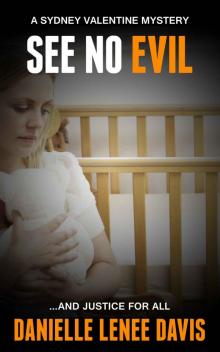 See No Evil (A Sydney Valentine Short Story): A Sydney Valentine Mystery