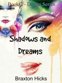Shadows and Dreams (Dream Series Book 2) Read online