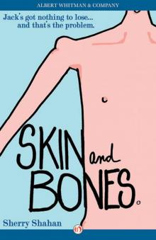 Skin and Bones Read online
