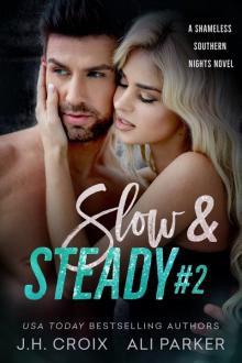 Slow & Steady #2: A Shameless Southern Nights Novel Read online