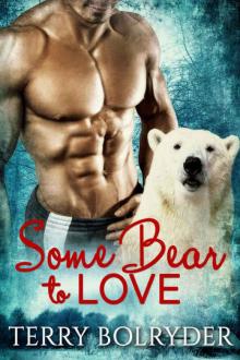Some Bear to Love: BBW Bear Shifter (BWWM) Romance Standalone Read online