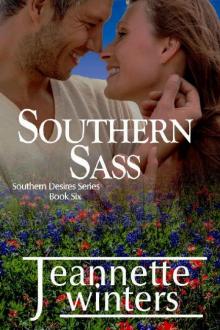 Southern Sass (Southern Desires Series Book 6) Read online
