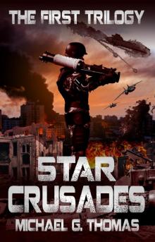 Star Crusades Uprising: The First Trilogy Read online