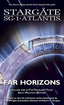 Stargate SG-1 & Atlantis - Far Horizons Read online