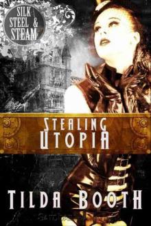 Stealing Utopia