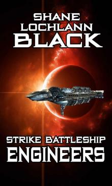 Strike Battleship Engineers (The Ithis Campaign Book 2)