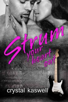 Strum Your Heart Out (Sinful Serenade #2)
