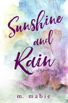 Sunshine and Rain (City Limits Book 2) Read online