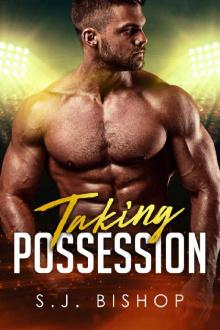 Taking Possession: A Secret Baby Romance (Bad Ballers Book 4) Read online