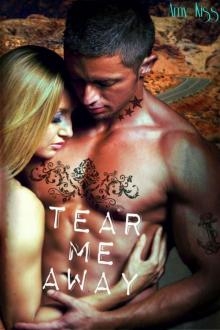 Tear Me Away (Desert Wraiths MC Romance) Read online