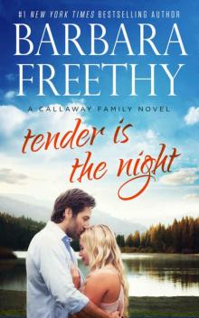 Tender Is The Night (Callaways Book 10) Read online