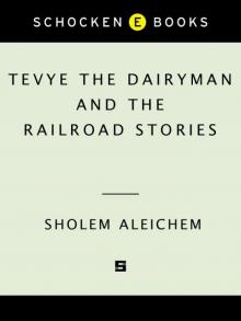 Tevye the Dairyman and the Railroad Stories Read online