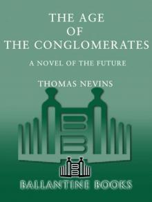 The Age of the Conglomerates: A Novel of the Future