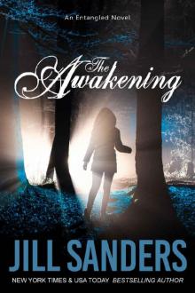 The Awakening (Entangled Series Book 1) Read online