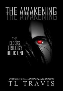 The Awakening (The Elders Trilogy Book 1) Read online