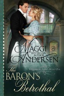 The Baron's Betrothal (Dangerous Lords Book 1) Read online