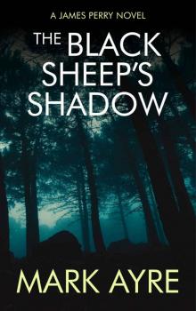 The Black Sheep's Shadow (James Perry Book 1) Read online